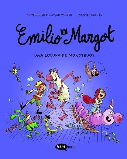 Emilio y Margot 07 Una locura de monstruos | 9791387744076 | Anne Didier & Olivier Muller