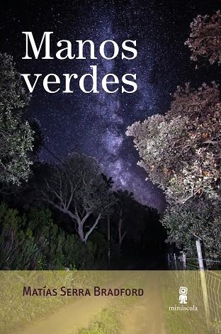Manos verdes | 9791399004052 | Matias Serra Bradford