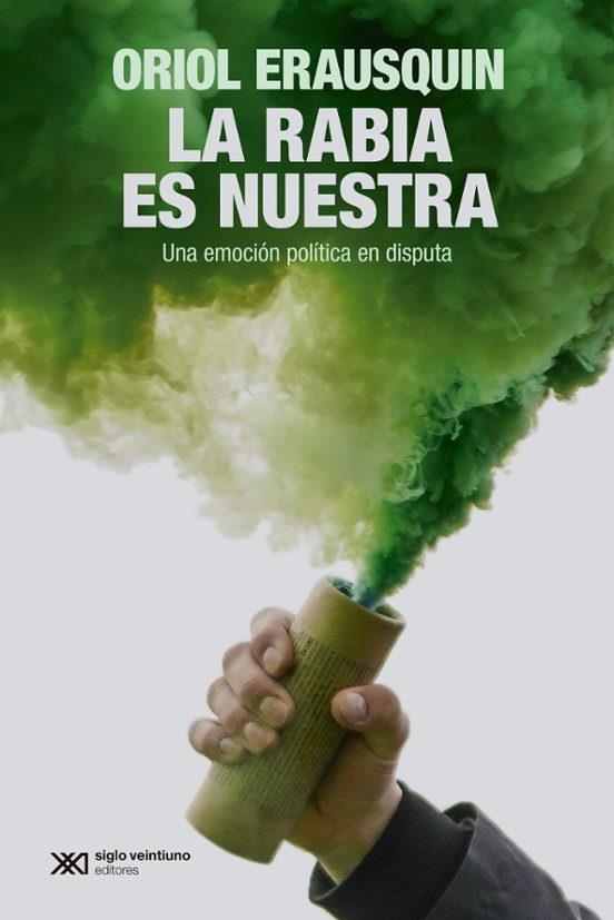 LA RABIA ES NUESTRA | 9788432321603 | ORIOL ERAUSQUIN