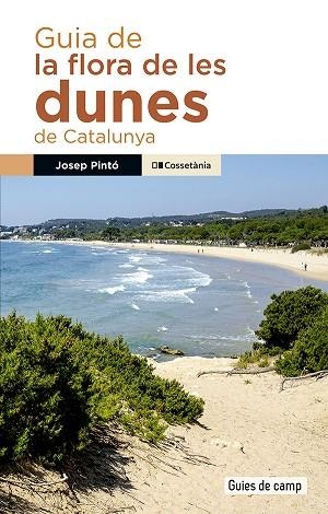 GUIA DE LA FLORA DE LES DUNES DE CATALUNYA | 9788413565217 | JODEP PINTO FOSALBA