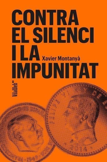 CONTRA EL SILENCI I LA IMPUNITAT | 9788409754694 | XAVIER MONTANYA