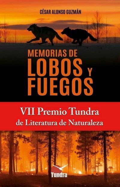 MEMORIAS DE LOBOS Y FUEGOS | 9791387759131 | CESAR ALONSO GUZMAN