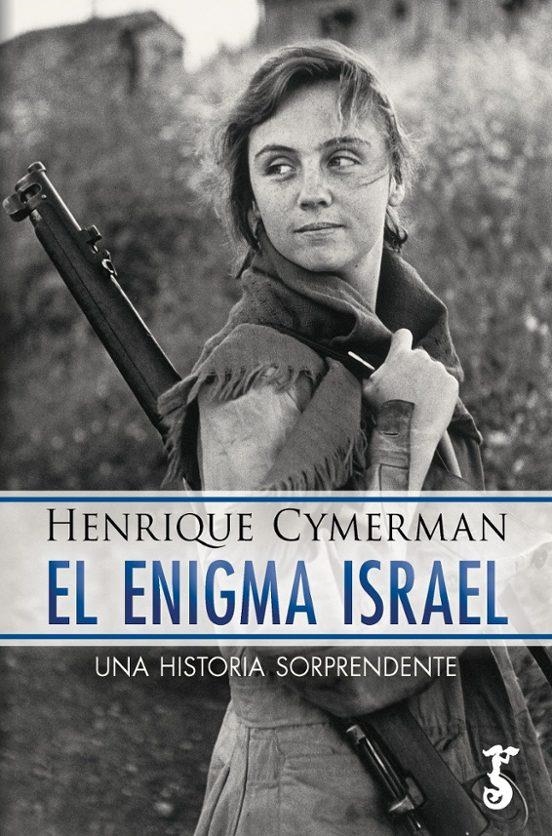 EL ENIGMA ISRAEL | 9788419018724 | HENRIQUE CYMERMAN
