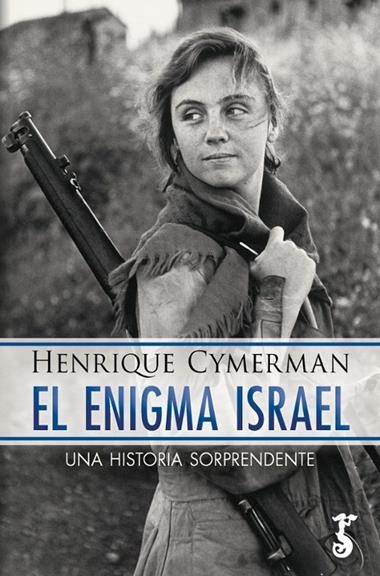 EL ENIGMA ISRAEL | 9788419018724 | HENRIQUE CYMERMAN