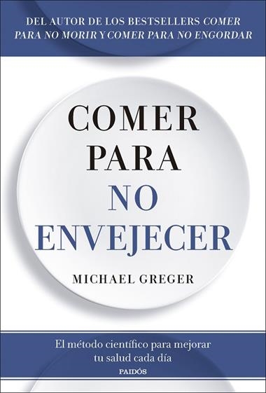 COMER PARA NO ENVEJECER | 9788449344053 | MICHAEL GREGER