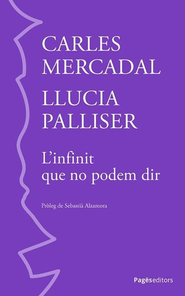 L'INFINIT QUE NO PODEM DIR | 9788413036717 | CARLES MERCADAL VICTORY & LLUCIA PALLISER SANTANA