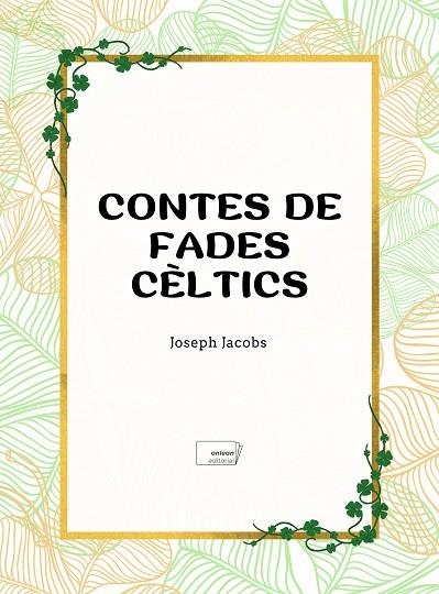 CONTES DE FADES CELTICS | 9788419888501 | JOSEPH JACOBS