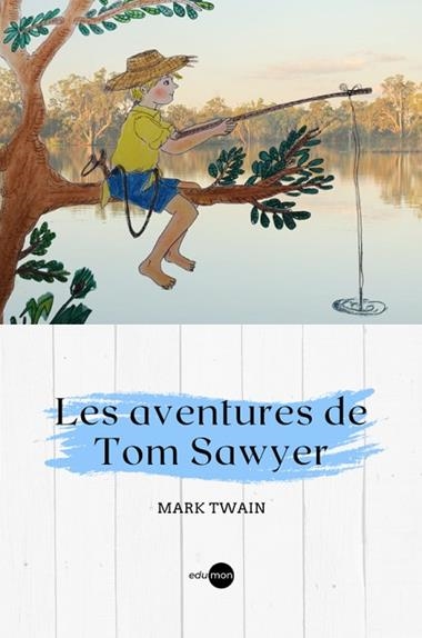 LES AVENTURES DE TOM SAWYER | 9788410170032 | MARK TWAIN