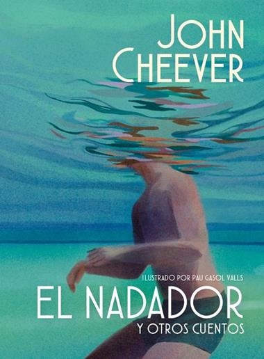EL NADADOR Y OTROS CUENTOS | 9788439745143 | JOHN CHEEVER