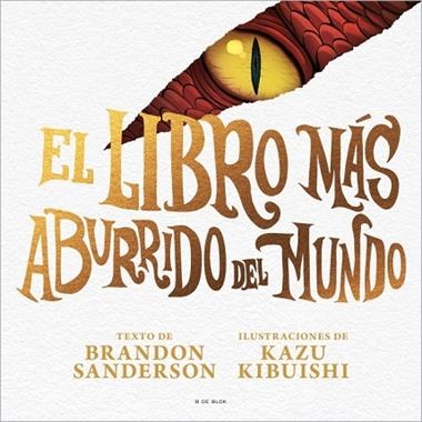 EL LIBRO MAS ABURRIDO DEL MUNDO | 9791387695040 | BRANDON SANDERSON