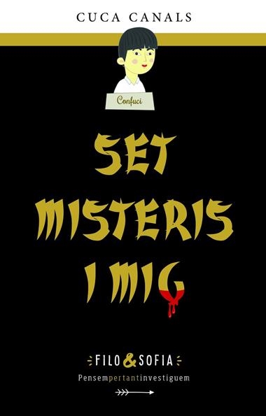 FILO & SOFIA 05 SET MISTERIS I MIG | 9788468370224 | CUCA CANALS