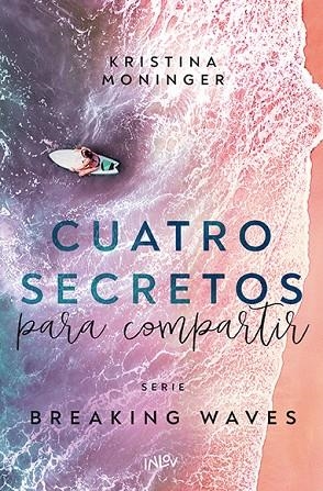BREAKING WAVES 04 Cuatro Secretos para compartir | 9788410399228 | Kristina Moninger