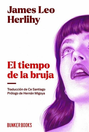 El Tiempo de la bruja | 9791399109108 | James Leo Herihy