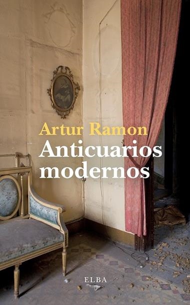 Anticuarios modernos | 9791399013429 | Artur Ramon