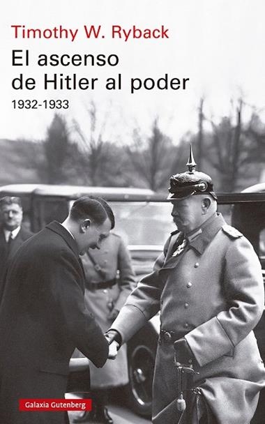 El Ascenso de Hitler al poder 1932 1933 | 9791387605179 | Timothy W Ryback