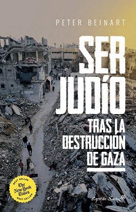 Ser judio despues de la destruccion de Gaza. | 9791399105766 | PETER BEINART