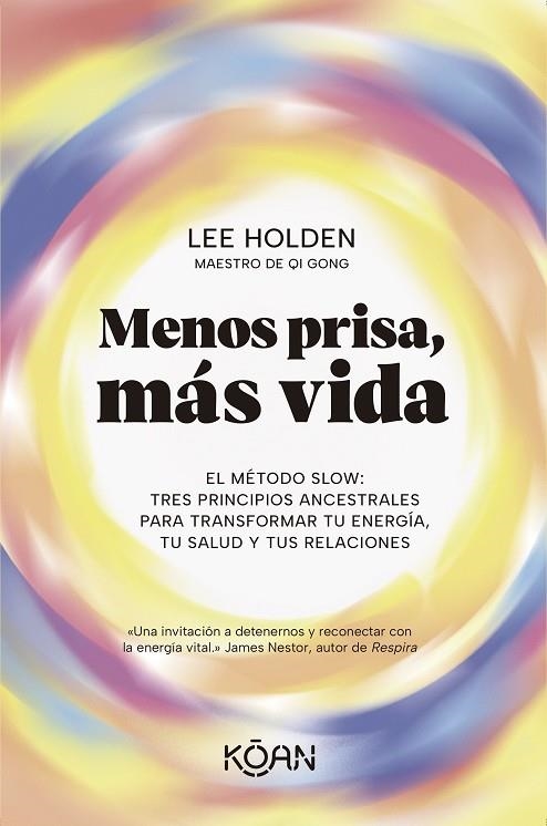 Menos prisa mas vida | 9788410358331 | LEE HOLDEN