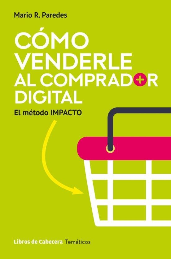 COMO VENDERLE AL COMPRADOR DIGITAL | 9791399055009 | MARIO R PAREDES