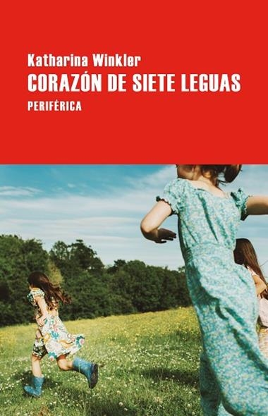 Corazon de siete leguas | 9788410171657 | KATHARINA WINKLER