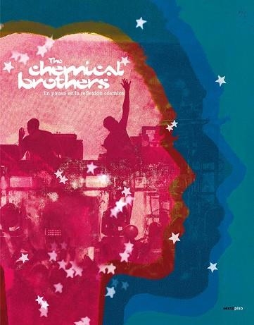 En pausa en la reflexion cosmica | 9788410249677 | THE CHEMICAL BROTHERS