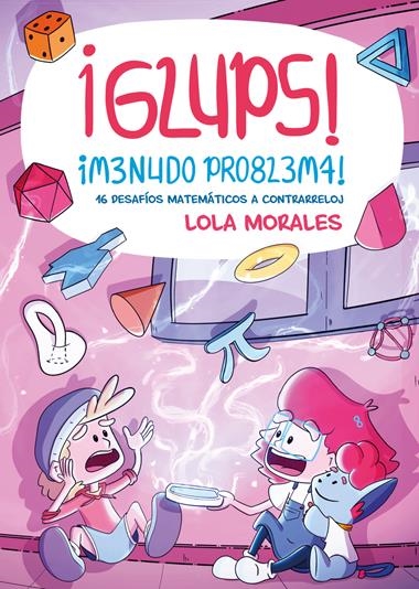 GLUPS MENUDO PROBLEMA | 9788413617824 | LOLA MORALES
