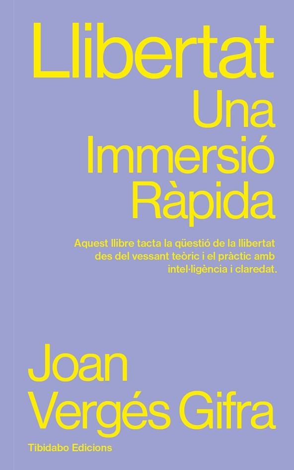 LLIBERTAT UNA IMMERSIO RAPIDA | 9791387633189 | JOAN VERGES GIFRA