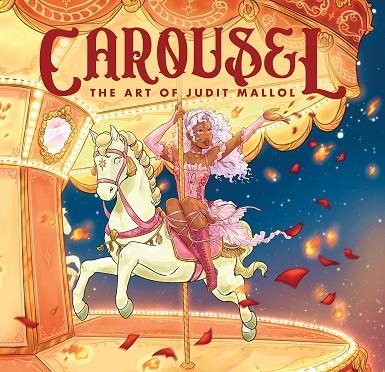 CAROUSEL THE ART OF JUDIT MALLOL | 9788467978773 | JUDIT MALLOL