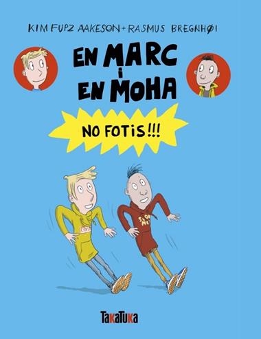 EN MARC I EN MOHA NO FOTIS | 9791387718176 | KIM FUPZ AAKESON