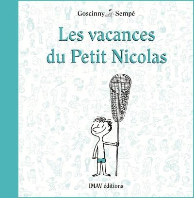 LES VACANCES DU PETIT NICOLAS | 9782915732702 | GOSCINNY & SEMPE