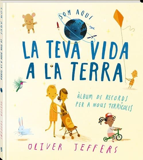 LA TEVA VIDA A LA TERRA | 9788418762635 | OLIVER JEFFERS