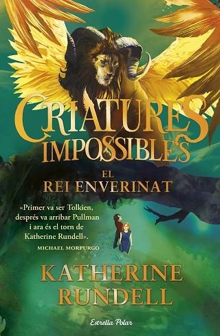 CRIATURES IMPOSSIBLES 02 EL REI ENVERINAT | 9791387782917 | KATHERINE RUNDELL