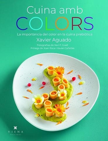 CUINA AMB COLORS | 9788419474919 | XAVIER AGUADO