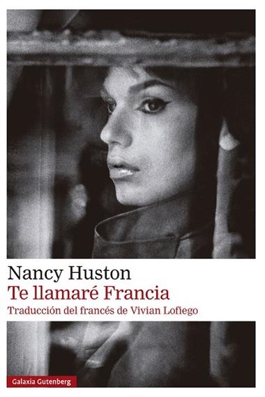 TE LLAMARE FRANCIA | 9791387605216 | NANCY HUSTON