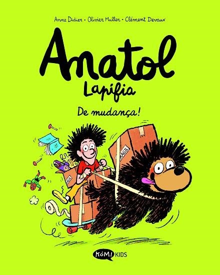 ANATOL LAPIFIA 09 DE MUDANÇA! | 9791387744120 | ANNE DIDIER & OLIVIER MULLER & CLEMENT DEVAUX