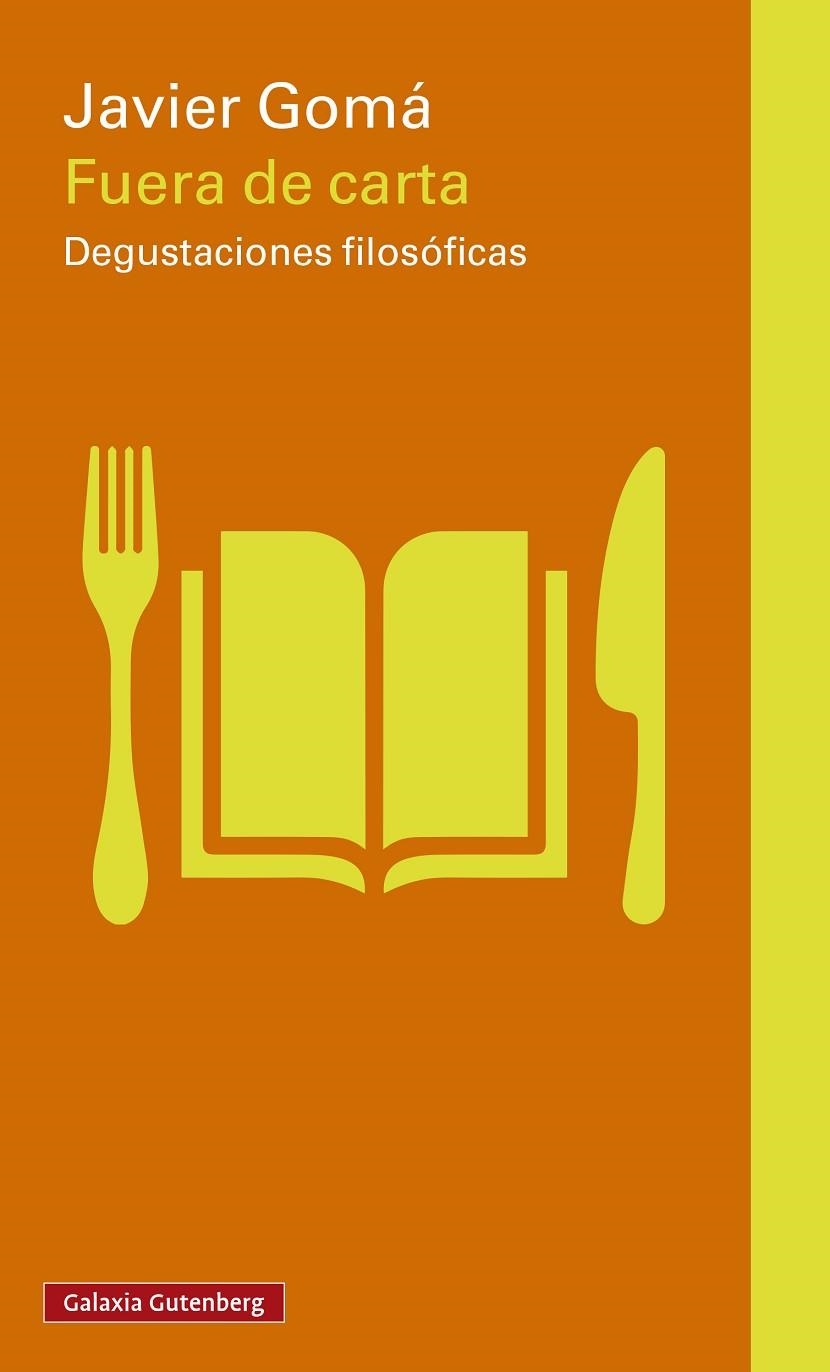 FUERA DE CARTA DEGUSTACIONES FILOSOFICAS | 9791387605247 | JAVIER GOMA
