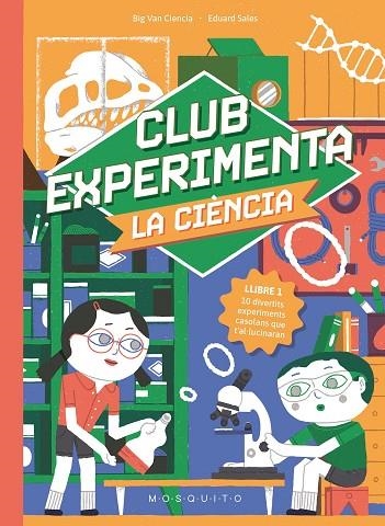 CLUB EXPERIMENTA LA CIENCIA | 9788410417373 | BIG VAN CIENCIA & EDUARD SALES