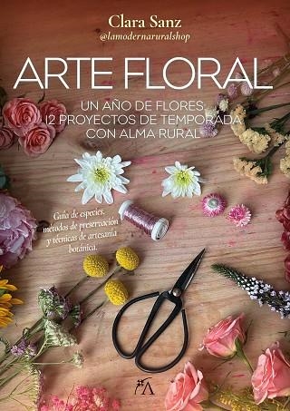 ARTE FLORAL | 9788410354623 | CLARA SANZ PASCUAL