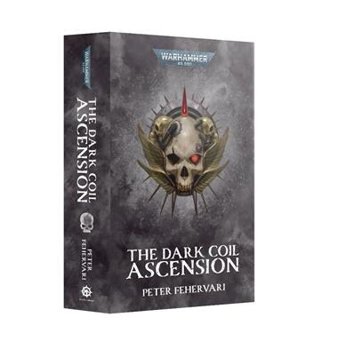 THE DARK COIL 02 ASCENSION | 9781836090144 | GAMES WORKSHOP