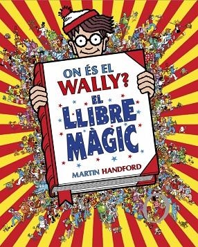 ON ES EL WALLY EL LLIBRE MAGIC | 9788410269897 | MARTIN HANDFORD
