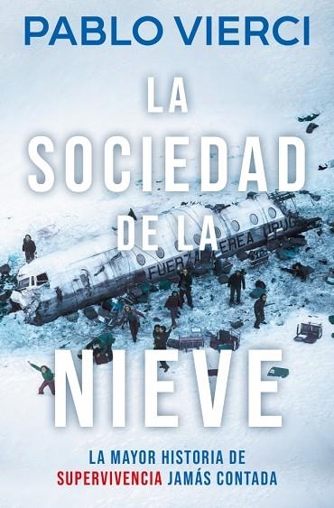 LA SOCIEDAD DE LA NIEVE | 9788466387545 | PABLO VIERCI