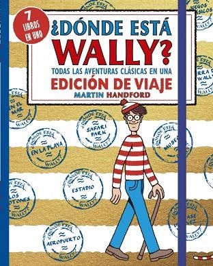 DONDE ESTA WALLY TODAS LAS AVENTURAS CLASICAS EN UNA EDICION DE VIAJE | 9788410269910 | MARTIN HANDFORD