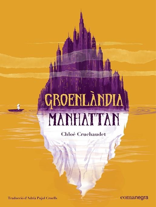 Groenlandia Manhattan | 9788410161870 | Chloe Cruchaudet