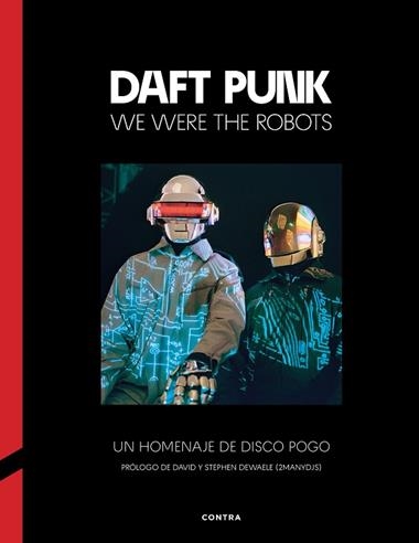 Daft Punk We Were the Robots | 9788410045330 | VVAA