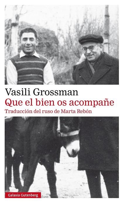 Que el bien os acompañe | 9788410317970 | Vasili Grossman