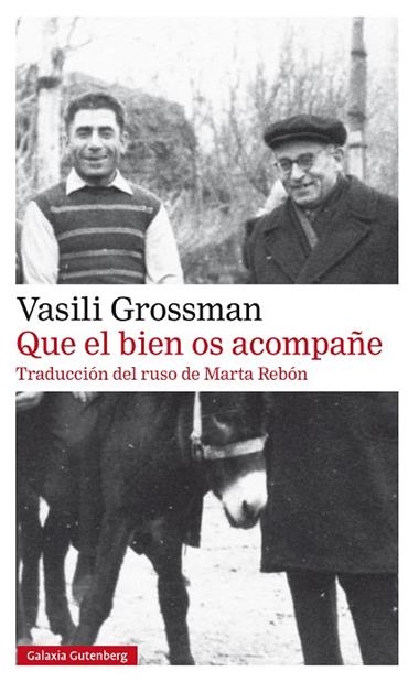 Que el bien os acompañe | 9788410317970 | Vasili Grossman