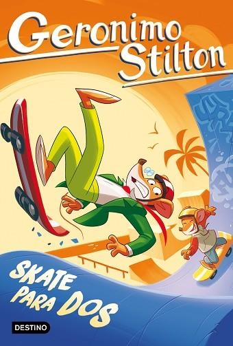 GERONIMO STILTON 103 SKATE PARA DOS | 9788408308904 | GERONIMO STILTON