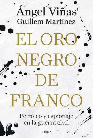 EL ORO NEGRO DE FRANCO | 9788491998181 | ANGEL VIÑAS & MIGUEL MARTINEZ
