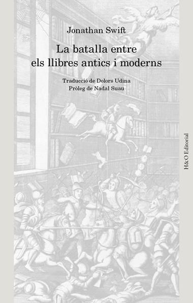 LA BATALLA ENTRE ELS LLIBRES ANTICS I MODERNS | 9791387914059 | JONATHAN SWIFT