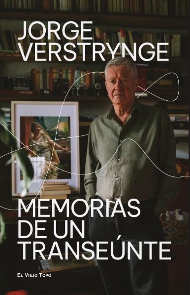 MEMORIAS DE UN TRANSEUNTE | 9788410328808 | JORGE VERSTRYNGE