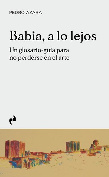 BABIA A LO LEJOS | 9791387634155 | PEDRO AZARA